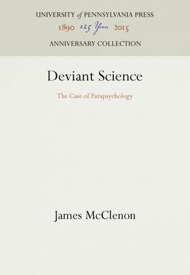 Deviant Science: The Case of Parapsychology