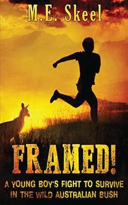 Framed!: A Young Boys Fight to Survive in the Wild Australian Bush
