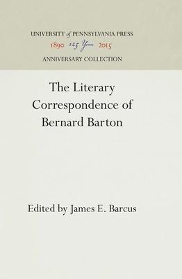 The Literary Correspondence of Bernard Barton