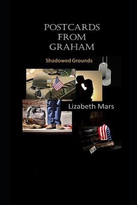 postcards from graham: shadowed grounds