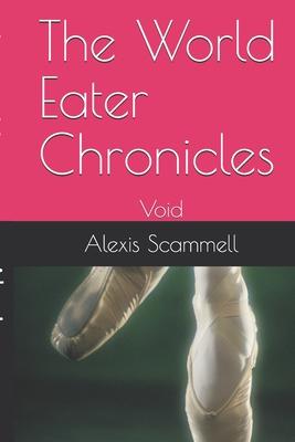 The World Eater Chronicles: Void