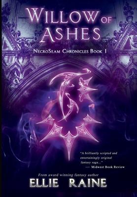 Willow of Ashes: NecroSeam Chronicles - Book One
