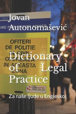 Dictionary of Legal Practice: Za nase ljude u Engleskoj
