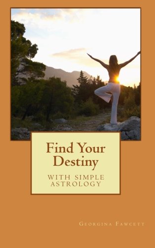Find Your Destiny: with simple astrology