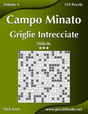 Campo Minato Griglie Intrecciate - Difficile - Volume 4 - 159 Puzzle