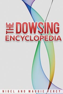 The Dowsing Encyclopedia