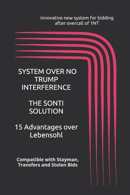 System Over No Trump Interference: The Sonti Solution