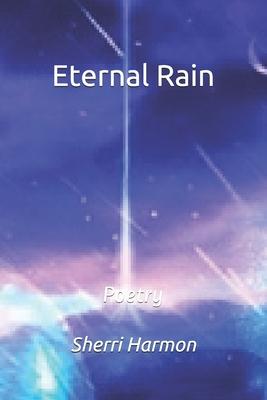 Eternal Rain: Poetry