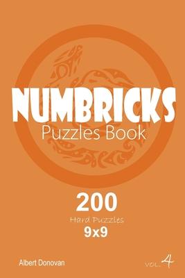 Numbricks - 200 Hard Puzzles 9x9 (Volume 4)