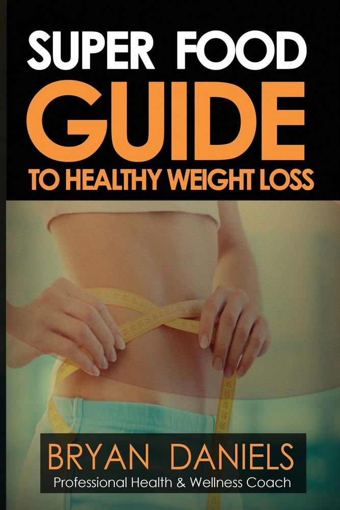 super food guide to healthy wieght loss