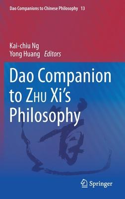 DAO Companion to Zhu XI’’s Philosophy