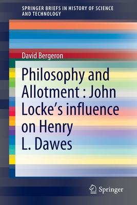 Philosophy and Allotment: John Locke’’s Influence on Henry L. Dawes