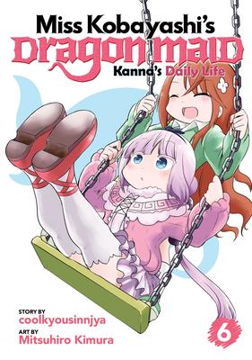 Miss Kobayashi’’s Dragon Maid: Kanna’’s Daily Life Vol. 6