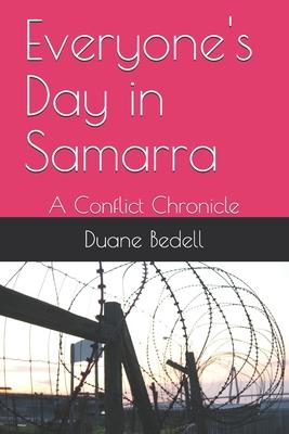 Everyone’’s Day in Samarra: A Story of Conflict