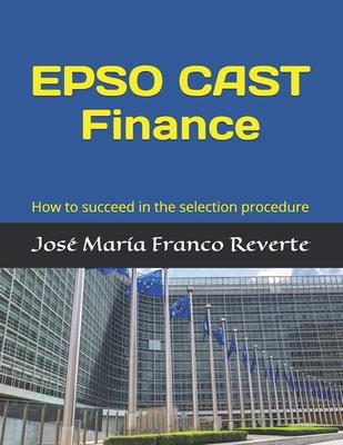 EPSO CAST Finance: How to succeed in the selection procedure