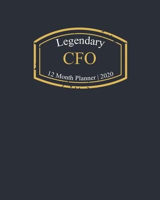 Legendary CFO, 12 Month Planner 2020: A classy black and gold Monthly & Weekly Planner January - December 2020