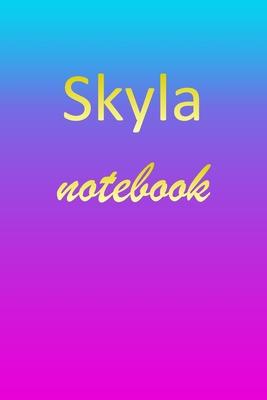 Skyla: Blank Notebook - Wide Ruled Lined Paper Notepad - Writing Pad Practice Journal - Custom Personalized First Name Initia