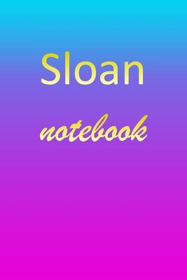 Sloan: Blank Notebook - Wide Ruled Lined Paper Notepad - Writing Pad Practice Journal - Custom Personalized First Name Initia
