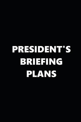 2020 Daily Planner Political Theme President’’s Briefing Plans 388 Pages: 2020 Planners Calendars Organizers Datebooks Appointment Books Agendas