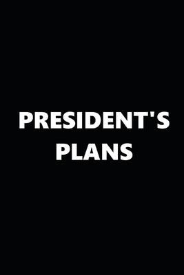 2020 Daily Planner Political Theme President’’s Plans 388 Pages: 2020 Planners Calendars Organizers Datebooks Appointment Books Agendas