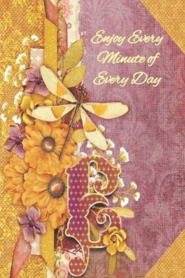 Enjoy Every Minute of Everyday: Personalized Prompt Journal Notebook for Women and Teens. For your name that begins with the letter E
