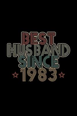 Best Husband Since 1983: Lined Journal, 120 Pages, 6x9 Sizes, 37th Wedding Anniversary Gift - 37 year Wedding Anniversary Gift for Husband Coup