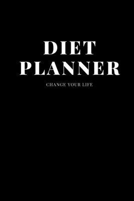 Diet Planner Tracker -Record Breakfast, Lunch, Dinner, Snacks, Water Consumption & Shopping List: Cute Personalized Diat Planner Notebook (111 Pages 1