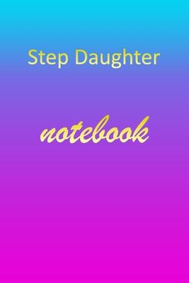 Step-Daughter: Blank Notebook - Wide Ruled Lined Paper Notepad - Writing Pad Practice Journal - Custom Personalized First Name Initia