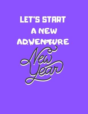 gratitude book gift: let’’s start a new adventure: New Years Resolution or Bucket List Journal Book to Plan Adventures, Trips, Volunteer wor