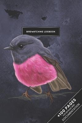 Bird Watching Birding Ornithology Journal Log Book - Pink Robin: Ornithologist Bird Identification Notebook Field Diary Notepad with 110 Pages in 6 x
