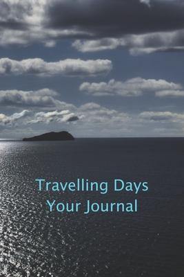 Travelling Days Your Journal