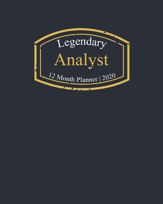 Legendary Analyst, 12 Month Planner 2020: A classy black and gold Monthly & Weekly Planner January - December 2020