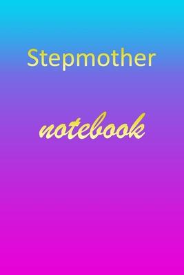 Stepmother: Blank Notebook - Wide Ruled Lined Paper Notepad - Writing Pad Practice Journal - Custom Personalized First Name Initia