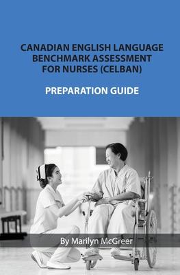 Canadian English Language Benchmark Assessment for Nurses: Celban