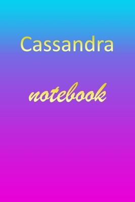 Cassandra: Blank Notebook - Wide Ruled Lined Paper Notepad - Writing Pad Practice Journal - Custom Personalized First Name Initia