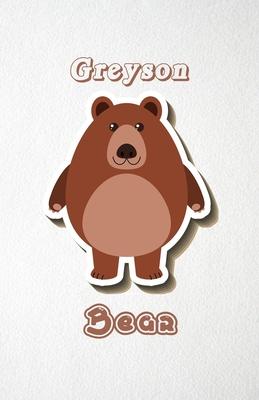 Greyson Bear A5 Lined Notebook 110 Pages: Funny Blank Journal For Wide Animal Nature Lover Zoo Relative Family Baby First Last Name. Unique Student Te