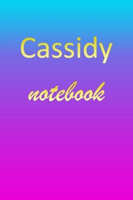 Cassidy: Blank Notebook - Wide Ruled Lined Paper Notepad - Writing Pad Practice Journal - Custom Personalized First Name Initia