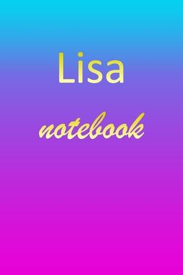 Lisa: Blank Notebook - Wide Ruled Lined Paper Notepad - Writing Pad Practice Journal - Custom Personalized First Name Initia