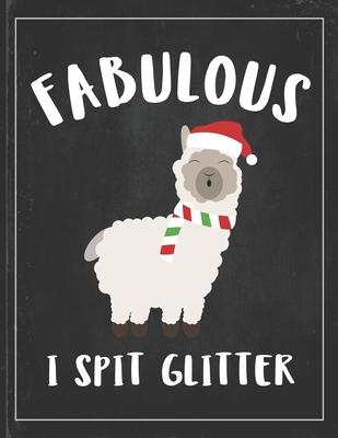 Fabulous I Spit Glitter: Cute Alpaca Gifts Llama Llama Books for Kids Lightly Lined Pages Daily Journal Diary Notepad