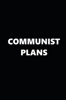 2020 Daily Planner Political Theme Communist Plans Black White 388 Pages: 2020 Planners Calendars Organizers Datebooks Appointment Books Agendas