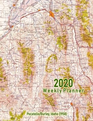 2020 Weekly Planner: Pocatello/Burley, Idaho (1958): Vintage Topo Map Cover