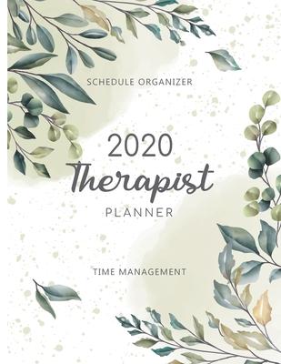2020 Therapist Planner: Leaf Watercolor - 52 Week Therapist Appointment Book - Time Management Schedule Organizer - Daily Weekly Journal - Hou