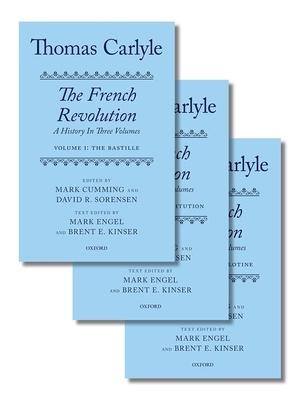 Thomas Carlyle: The French Revolution: A History