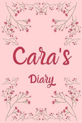 Cara’’s Diary: Cara Named Diary/ Journal/ Notebook/ Notepad Gift For Cara’’s, Girls, Women, Teens And Kids - 100 Black Lined Pages - 6