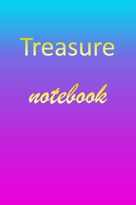 Treasure: Blank Notebook - Wide Ruled Lined Paper Notepad - Writing Pad Practice Journal - Custom Personalized First Name Initia