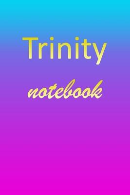 Trinity: Blank Notebook - Wide Ruled Lined Paper Notepad - Writing Pad Practice Journal - Custom Personalized First Name Initia
