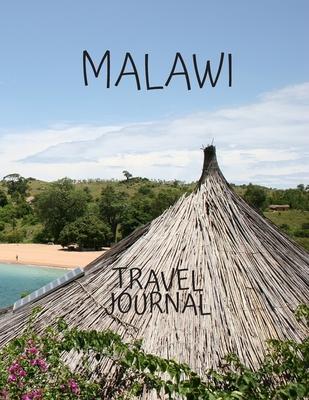 Malawi Travel Journal: Amazing Journeys Write Down your Experiences Photo Pockets 8.5 x 11