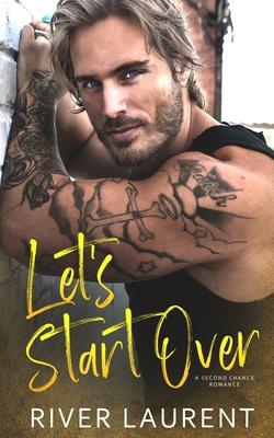Let’’s Start Over: A Second Chance Romance