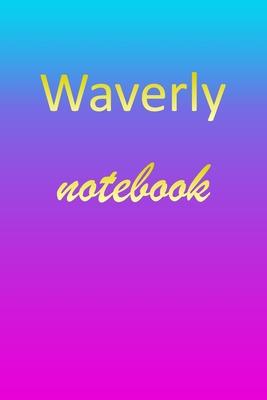 Waverly: Blank Notebook - Wide Ruled Lined Paper Notepad - Writing Pad Practice Journal - Custom Personalized First Name Initia