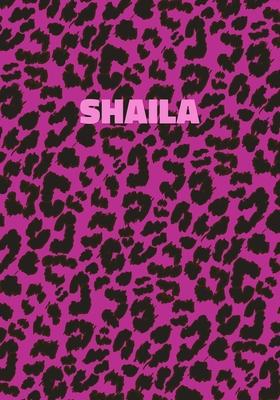 Shaila: Personalized Pink Leopard Print Notebook (Animal Skin Pattern). College Ruled (Lined) Journal for Notes, Diary, Journa